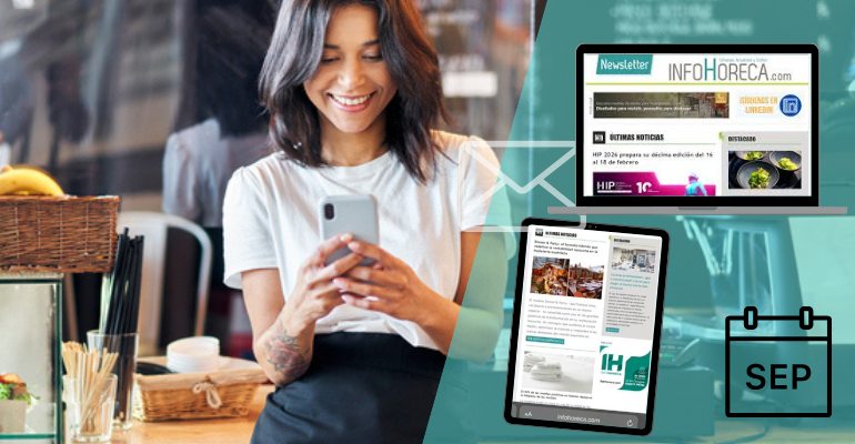 InfoHoreca News vuelve en septiembre con la actualidad y tendencias del canal horeca