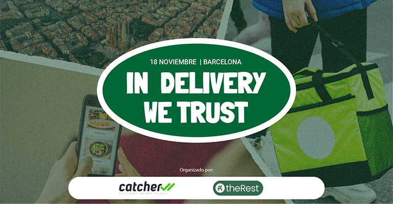 In Delivery We Trust! : el evento para profesionales que busquen rentabilizar el delivery